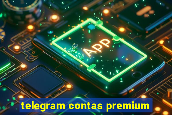 telegram contas premium